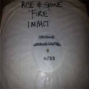 Rise & Shine - Loosing Control / Fire FLAC album