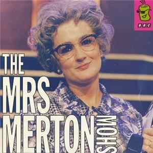 Mrs Merton / Caroline Aherne - The Mrs Merton Show FLAC album