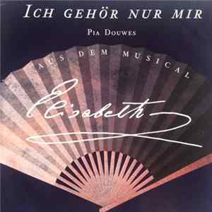 Pia Douwes - Ich Gehör Nur Mir FLAC album