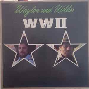 Waylon And Willie - WWII FLAC album