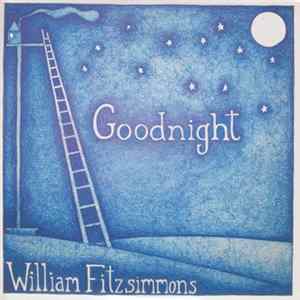William Fitzsimmons - Goodnight FLAC album