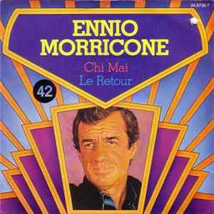 Ennio Morricone - Chi Mai / Le Retour FLAC album