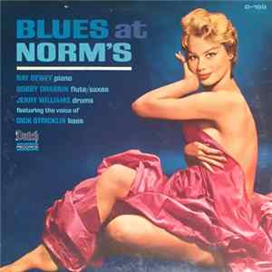 Ray Dewey, Bobby Drasnin, Jerry Williams Featuring The Voice Of Dick Stricklin - Blues At Norm's FLAC album