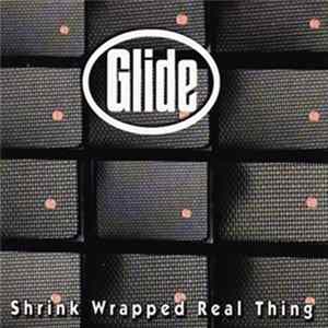 Glide - Shrink Wrapped Real Thing FLAC album