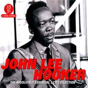John Lee Hooker - The Absolutely Essential FLAC album