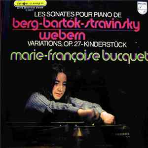 Berg - Webern - Bartók - Stravinsky / Marie-Françoise Bucquet - Berg / Webern / Bartók / Stravinsky FLAC album