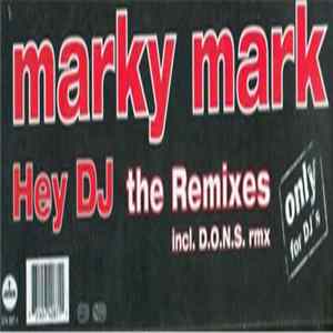 Marky Mark - Hey DJ (The Remixes) FLAC album