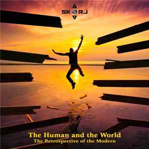 SKAARJ - The Human And The World: The Retrospective Of The Modern FLAC album