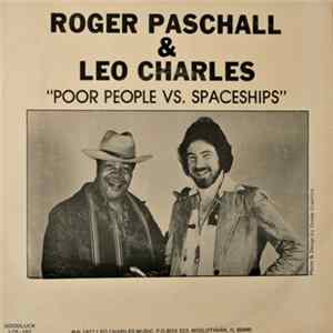 Roger Paschall & Leo Charles - Poor People Vs. Spaceships / Ain't That Roots FLAC album