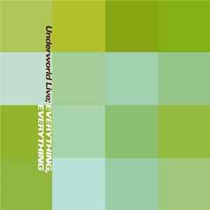 Underworld - Everything, Everything (Underworld Live) FLAC album