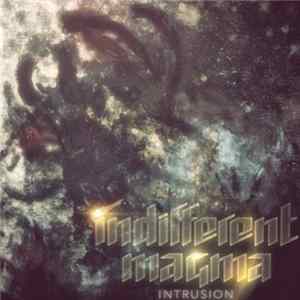 Indifferent Magma - Intrusion FLAC album