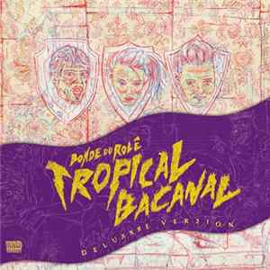 Bonde Do Rolê - Tropicalbacanal (Deluxxxe Version) FLAC album
