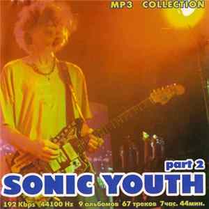 Sonic Youth - MP3 Collection Part 2 FLAC album