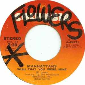 Manhattans - Wish That You Were Mine / It's So Hard Loving You FLAC album