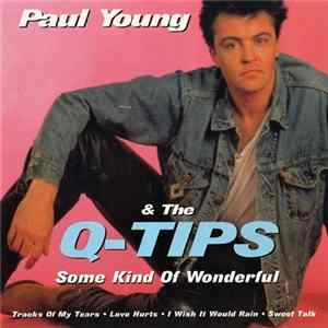 Paul Young & The Q-Tips - Some Kind Of Wonderful FLAC album