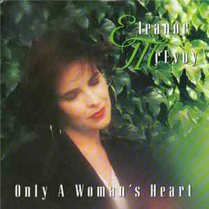 Eleanor McEvoy - Only A Woman's Heart FLAC album