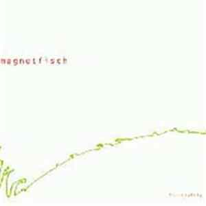 Magnetfisch - Fruchtkönig FLAC album