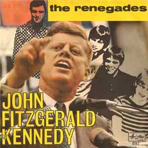 The Renegades - John Fitzgerald Kennedy FLAC album