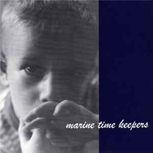 Marine Time Keepers - Soon Comes A Tear FLAC album