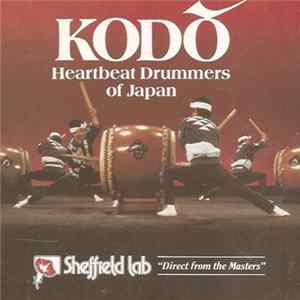 Kodō - Heartbeat Drummers Of Japan FLAC album