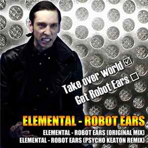 Elemental - Robot Ears FLAC album