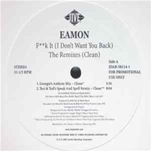Eamon - F**k It (I Don't Want You Back) (The Remixes) FLAC album