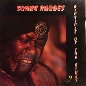 Sonny Rhodes - Disciple Of The Blues FLAC album
