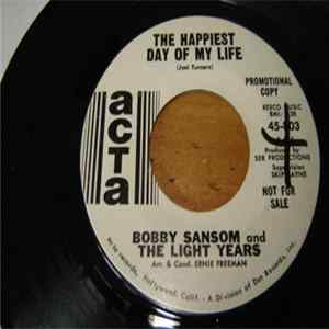 Bobby Sansom And The Light Years - The Happiest Day Of My Life FLAC album