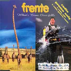 Frente! - What's Come Over Me FLAC album