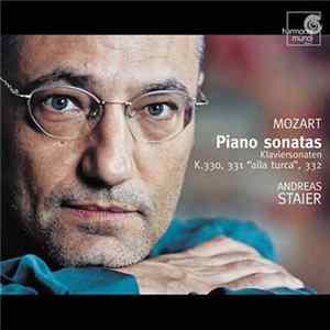 Mozart / Andreas Staier - Piano Sonatas K.330, 331 "Alla Turca", 332 FLAC album