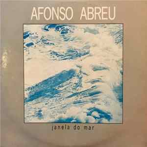 Afonso Abreu - Janela Do Mar FLAC album
