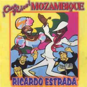 Ricardo Estrada - ¡Que Rico! Mozambique FLAC album