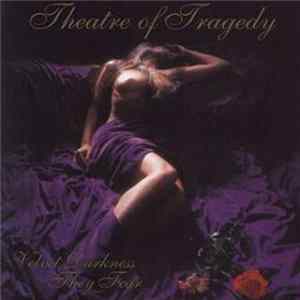 Theatre Of Tragedy - Velvet Darkness They Fear FLAC album