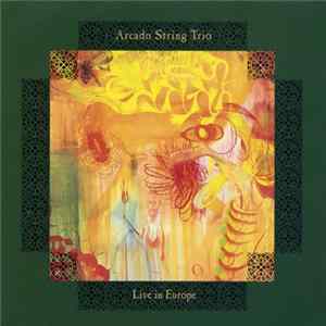 Arcado String Trio - Live In Europe FLAC album