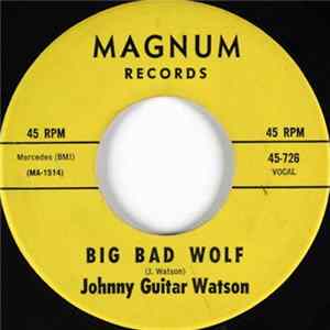 Johnny Guitar Watson - Big Bad Wolf FLAC album