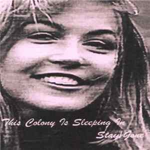 This Colony Is Sleeping In - Stay/Gone FLAC album
