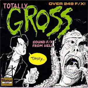 No Artist - Totally Gross Sounds F/X From Hell FLAC album