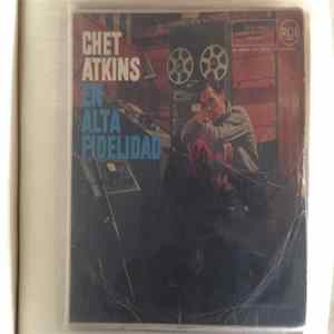 Chet Atkins - Chet Atkins En Alta Fidelidad FLAC album