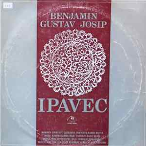 Benjamin, Gustav, Josip - Ipavec FLAC album