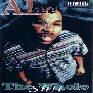 Al See - The Whole Sh!t FLAC album