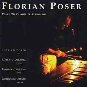 Florian Poser - Plays His Favourite Standards FLAC album
