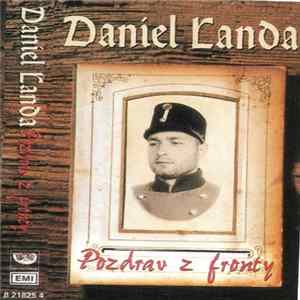 Daniel Landa - Pozdrav Z Fronty FLAC album