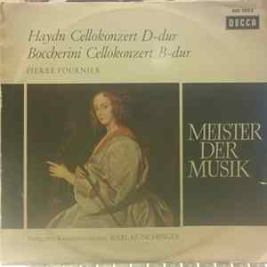 Boccherini, Haydn / Pierre Fournier With The Stuttgart Chamber Orchestra Conducted By Karl Münchinger - Pierre Fournier. Haydn. Boccherini. Cellokonzerte FLAC album