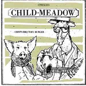 Child Meadow - Crispy BBQ Tofu Burger FLAC album