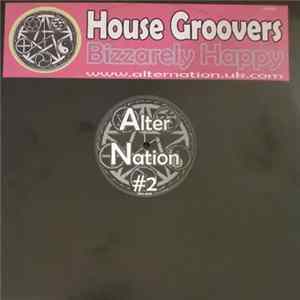 The House Groovers - Bizzarely Happy FLAC album