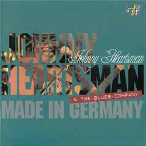 Johnny Heartsman - Made In Germany FLAC album
