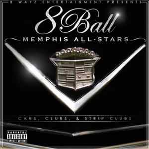 8Ball - Memphis All-Stars: Cars, Clubs, & Strip Clubs FLAC album