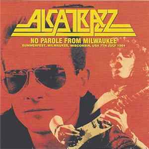 Alcatrazz - No Parole From Milwaukee FLAC album