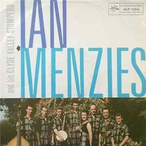 Ian Menzies And His Clyde Valley Stompers - Ian Menzies And His Clyde Valley Stompers FLAC album