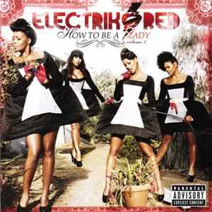 Electrik Red - How To Be A Lady: Volume 1 FLAC album